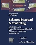 Balanced Scorecard & Controlling: Implementierung - Nutzen für Manager und Controller - Erfahrungen in deutschen Unternehmen (Advanced Controlling) by Jürgen Weber, Utz Schäffer