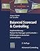 Balanced Scorecard & Controlling: Implementierung - Nutzen für Manager und Controller - Erfahrungen in deutschen Unternehmen (Advanced Controlling) by Jürgen Weber, Utz Schäffer