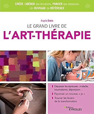 Eyrolles Le Grand Livre De L'art Thérapie