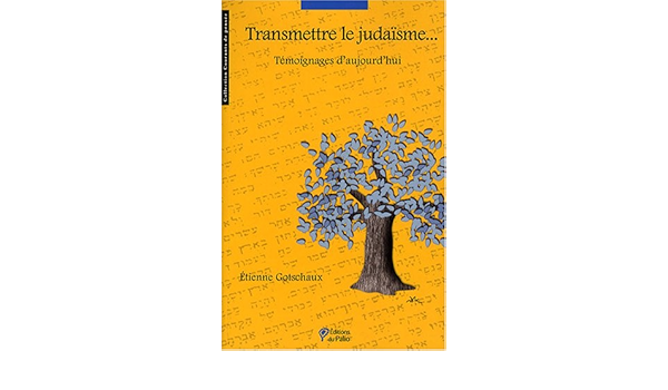 Amazon Fr Transmettre Le Judaisme Gotschaux Etienne Birman Claude Misrahi Robert Bonicel Marie Francoise Livres Amazon Fr Transmettre Le Judaisme Gotschaux Etienne Birman Claude Misrahi Robert Bonicel Marie Francoise Livres