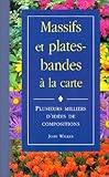 Massifs et plates-bandes à la carte
