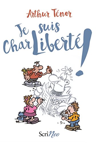 couverture de : Je suis CharLibert&eacute; !