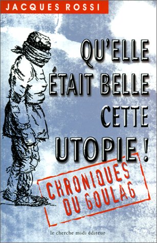 Qu'elle était belle cette utopie !