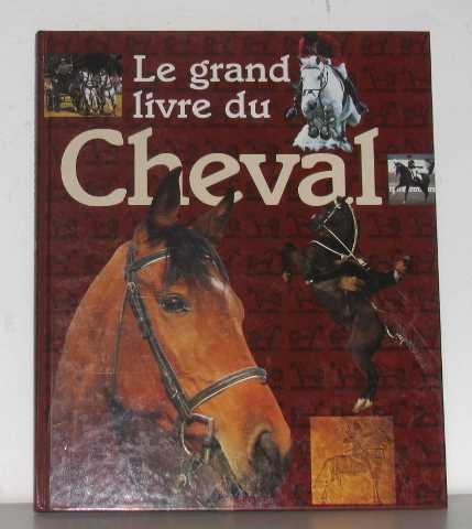 couverture de : Le grand livre du cheval