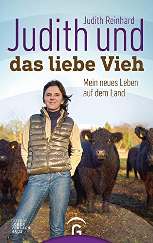 Download Judith und das liebe Vieh: Mein neues Leben auf dem Land Download Judith und das liebe Vieh: Mein neues Leben auf dem Land