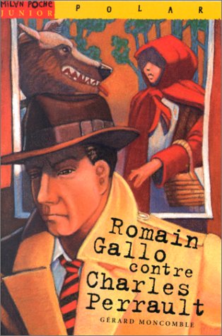 couverture de : Romain Gallo contre Charles Perrault