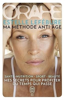 Orahe, ma méthode anti-âge