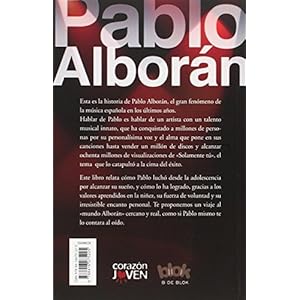 Pablo Alboran / Biography of Pablo Alboran: La biografia 100% no oficial