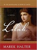 Lilah: A Forbidden Love, a People's Destiny Lilah: A Forbidden Love, a People's Destiny