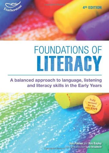 Foundations of Literacy: A balanced approach to language, listening and literacy skills in the Early Years