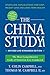 The China Study: Revised and Expanded Edition: The Most Comprehensive Study of Nutrition Ever Conducted and the Startling Implications for Diet, Weight Loss, and Long-Term Health