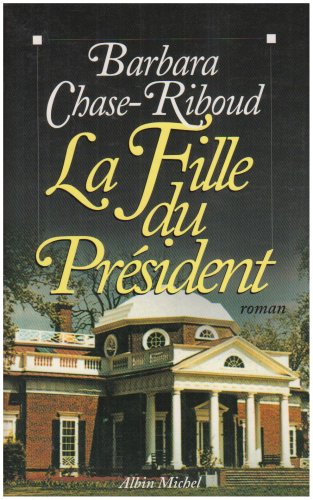 couverture de : La fille du pr&eacute;sident