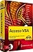 Access-VBA: 600 Top-Makrolösungen von Access 2000 bis 2010 (Kompendium / Handbuch) by 
