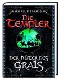 Die Templer: Der Hüter des Grals by 
