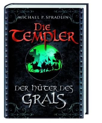 Die Templer: Der Hüter des Grals