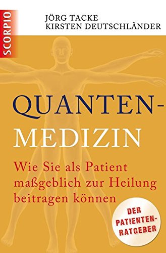 Download Quantenmedizin: Wie Sie als Patient maßgeblich zur Heilung beitragen können Download Quantenmedizin: Wie Sie als Patient maßgeblich zur Heilung beitragen können