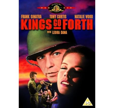 Kings Go Forth Dvd Amazon Co Uk Frank Sinatra Tony Curtis Natalie Wood Leora Dana Karl Swenson Ann Codee Eddie Ryder Jacques Berthe Pete Candoli Cyril Delevanti Marie Isnard Richie Kamuca Daniel L Fapp