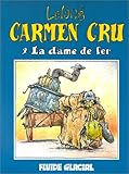 Carmen Cru, Tome 2 : La dame de fer