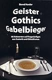 Geister Gothics Gabelbieger -66 Antworten auf Fragwürdiges aus Esoterik und Okkultismus by 
