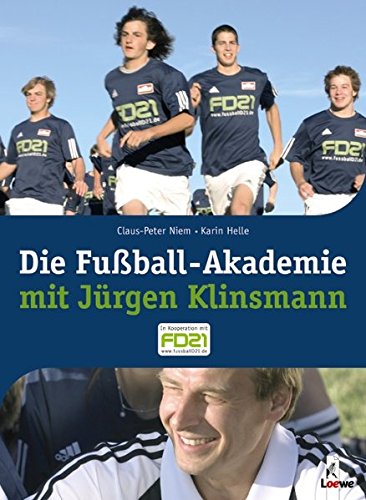 Preisvergleich Produktbild Die Fussball-Akademie mit Jürgen Klinsmann