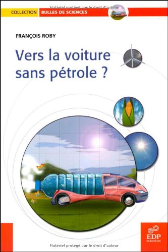 Download Vers la voiture sans pétrole ? Download Vers la voiture sans pétrole ?