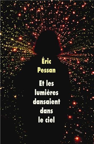couverture de : Et les lumi&egrave;res dansaient dans le ciel