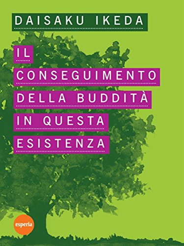 Il conseguimento della Buddità in questa esistenza