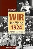 Image de Wir vom Jahrgang 1924 - Kindheit und Jugend (Jahrgangsbände)