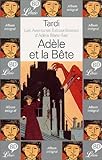 Les Aventures extraordinaires d'Adèle Blanc-Sec : Adèle et la bête