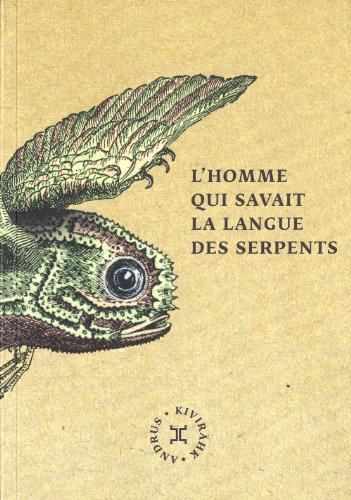 couverture de : L'homme qui savait la langue des serpents couverture de : L'homme qui savait la langue des serpents