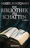 'Die Bibliothek der Schatten: Roman' von Mikkel Birkegaard