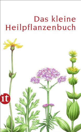 Download Das kleine Heilpflanzenbuch (insel taschenbuch, Band 4283) Download Das kleine Heilpflanzenbuch (insel taschenbuch, Band 4283)