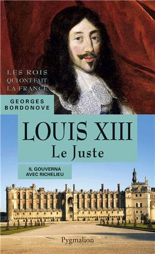 Louis XIII : Le Juste gratuit Louis XIII : Le Juste en ligne