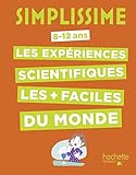 Simplissime -Les expériences scientifiques les + faciles du monde