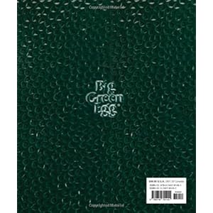 Big Green Egg Cookbook: Celebrating the World's Best Smoker & Grill