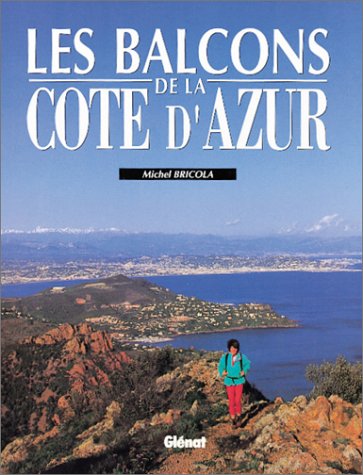 Download Les balcons de la Côte d'Azur Download Les balcons de la Côte d'Azur