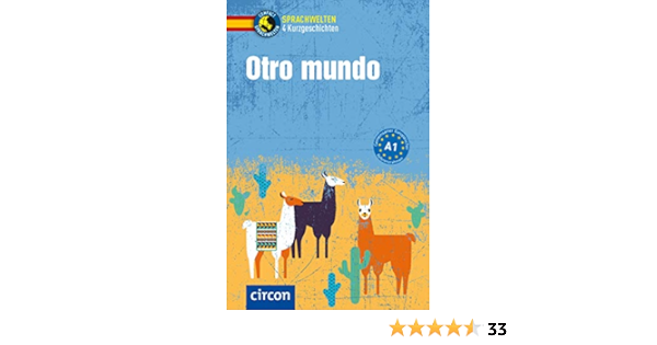 Otro Mundo Spanisch A1 Compact Sprachwelten Kurzgeschichten Lopez Toribio Ana Nevado Juan Miguel Montes Vicente Maria Amazon De Bucher