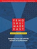 Feng Shui Made Easy, Revised Edition: Designing Your Life with the Ancient Art of Placement by 