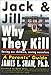 Jack and Jill: Why They Kill by 