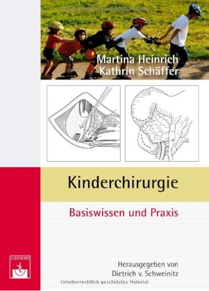 Kinderchirurgie Basiswissen Und Praxis Amazon De Dietrich Von Schweinitz Martina Heinrich Kathrin Schaffer Bucher