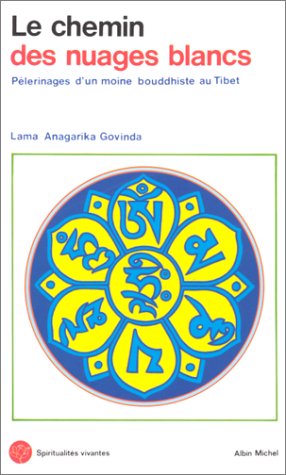 Télécharger Le Chemin des nuages blancs - Pélerinages d'un moine bouddhiste au Tibet Livre eBook France