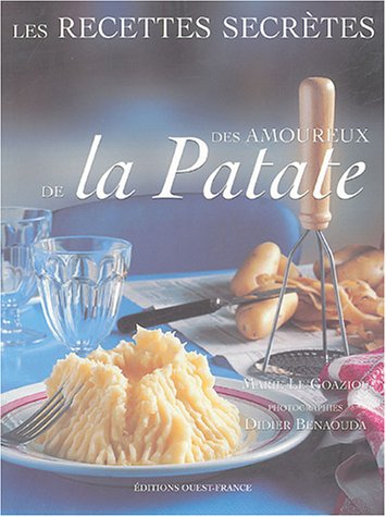 couverture de : Les recettes secr&egrave;tes des amoureux de la Patate