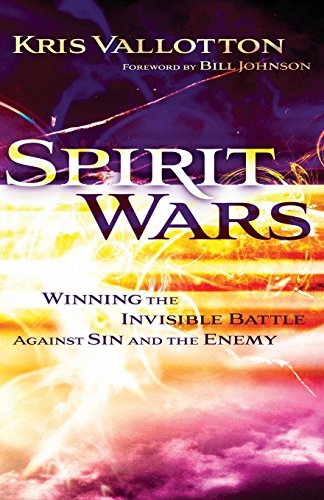 Télécharger Spirit Wars: Winning The Invisible Battle Against Sin And The Enemy Gratuit