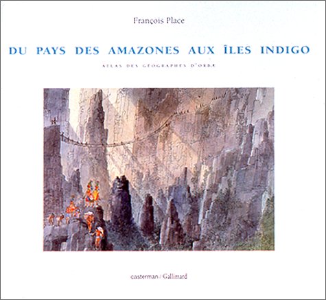 couverture de : Atlas des g&eacute;ographes d'Orbae Du Pays des Amazones aux &icirc;le...