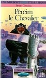 Défis et sortilèges, Tome 3 : Péreim le Chevalier