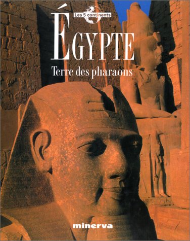 couverture de : EGYPTE TERRE DES PHARAONS