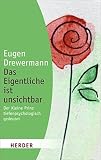 Cover zum Buch Das Eigentliche ist unsichtbar: Der K...