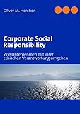 Image de Corporate Social Responsibility: Wie Unternehmen mit ihrer ethischen Verantwortung umgehen