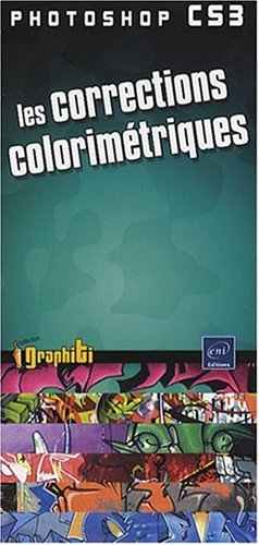 Photoshop CS3 - les corrections colorimetriques