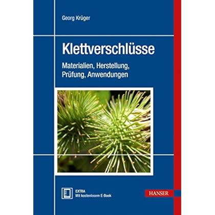 [PDF] Download Klettverschlüsse: Materialien - Herstellung - Prüfung - Anwendungen Kostenlos